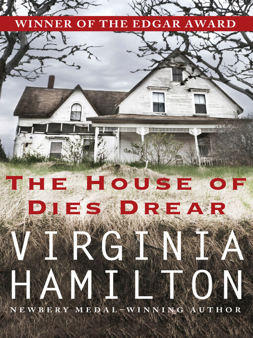 Title details for The House of Dies Drear by Virginia  Hamilton - Available